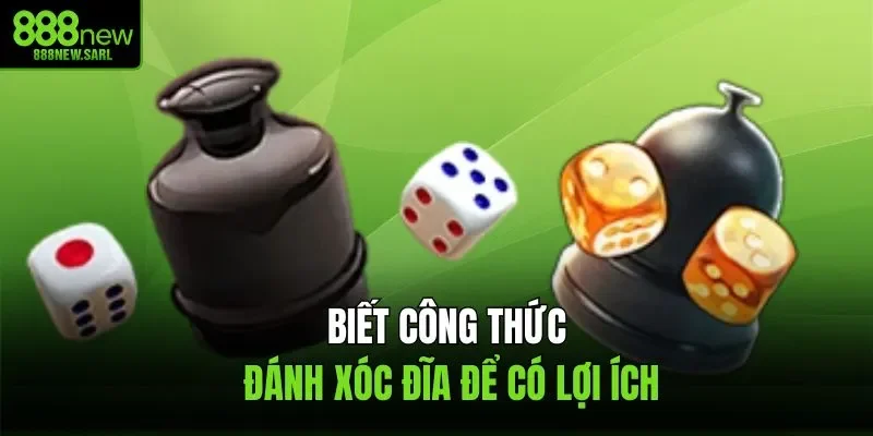 Biết công thức đánh xóc đĩa để có lợi ích