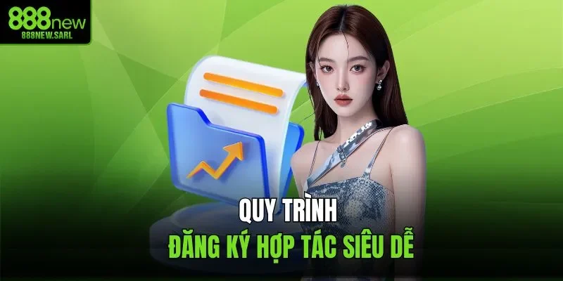 Quy trình đăng ký hợp tác siêu dễ